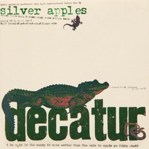 SILVER APPLES, THE - DECATUR 100216