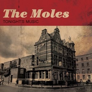MOLES, THE - TONIGHT'S MUSIC 100784