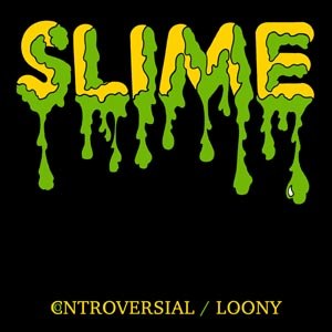 SLIME (UK) - CONTROVERSIAL 108276
