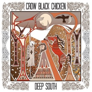 CROW BLACK CHICKEN - DEEP SOUTH LIVE 2015 108289