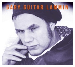 LAMMIN, GUITAR GARY - GARY GUITAR LAMMIN 108401