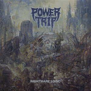 POWER TRIP - NIGHTMARE LOGIC 109130