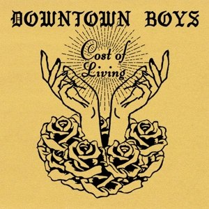 DOWNTOWN BOYS - COST OF LIVING 113401