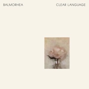 BALMORHEA - CLEAR LANGUAGE 115642