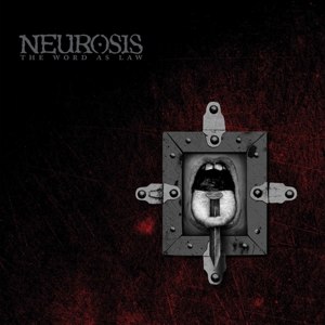 NEUROSIS - THE WORD AS LAW 115655