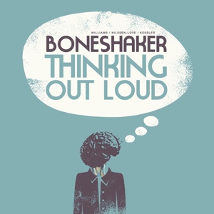 BONESHAKER - THINKING OUT LOUD 115767