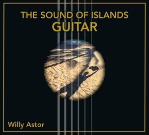 ASTOR, WILLY - THE SOUND OF ISLANDS - GUITAR 116157