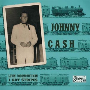 CASH, JOHNNY - LOVIN' LOCOMOTIVE MAN / I GOT STRIPES 117275