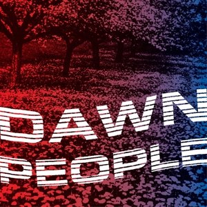 DAWN PEOPLE - THE STAR IS YOUR FUTURE 117502