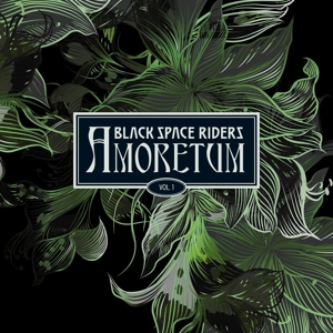 BLACK SPACE RIDERS - AMORETUM VOL. 1 118151