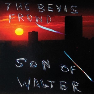 BEVIS FROND, THE - SON OF WALTER 118614