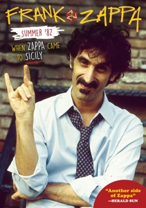 ZAPPA, FRANK - SUMMER '82: WHEN ZAPPA CAME TO SICILY 119620