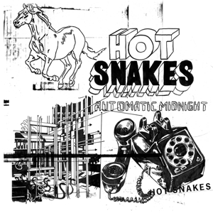 HOT SNAKES - AUTOMATIC MIDNIGHT 119929
