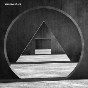PREOCCUPATIONS - NEW MATERIAL 121739