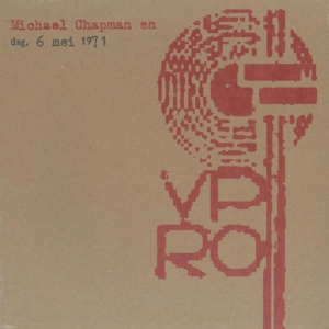 CHAPMAN, MICHAEL - LIVE VPRO 1971 122945