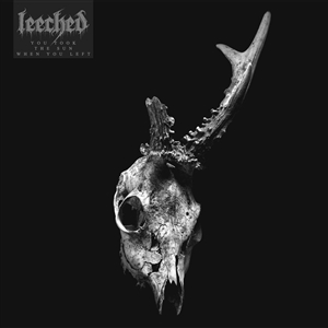 LEECHED - YOU TOOK THE SUN WHEN YOU LEFT 126984