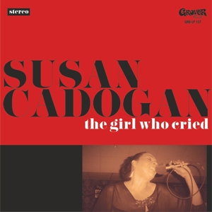 CADOGAN, SUSAN - THE GIRL WHO CRIED 128232