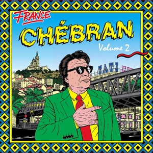 VARIOUS - CHEBRAN - FRENCH BOOGIE (VOL.2) 1982-1989 128476