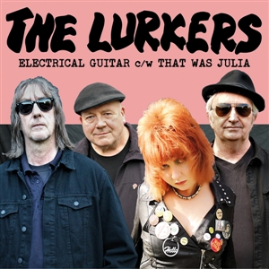 LURKERS, THE - ELECTRICAL GUITAR / THAT WAS JULIA 130436