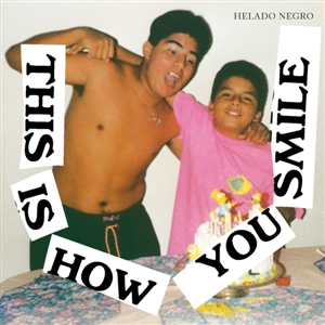 HELADO NEGRO - THIS IS HOW YOU SMILE 131516