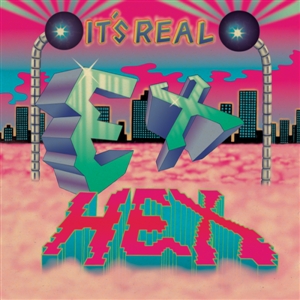 EX HEX - IT'S REAL 131912