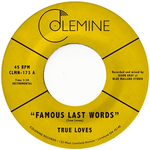 TRUE LOVES - FAMOUS LAST WORDS 133575
