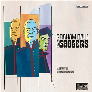 DAY, GRAHAM & THE GAOLERS - JUST A LITTLE / I'M NOT THE ONLY ONE 133710