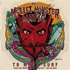 MULLET MONSTER MAFIA, THE - TO MEGA SURF 134994