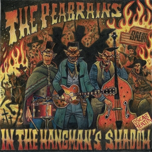 PEABRAINS, THE - IN THE HANGMAN'S SHADOW 135905