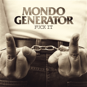MONDO GENERATOR - FUCK IT (ORANGE VINYL) 137456