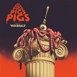 PIGS PIGS PIGS PIGS PIGS PIGS PIGS - VISCERALS - BLOOD & GUTS VINYL- 139020