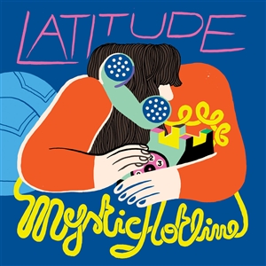 LATITUDE - MYSTIC HOTLINE 142765