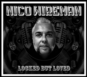 WIREMAN, NICO - LOCKED BUT LOVED 143845