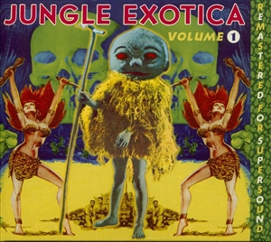 VARIOUS - JUNGLE EXOTICA VOL.1 (RE-ISSUED EDITION 2021) 144829