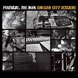 PORTUGAL. THE MAN - OREGON CITY SESSIONS 145622