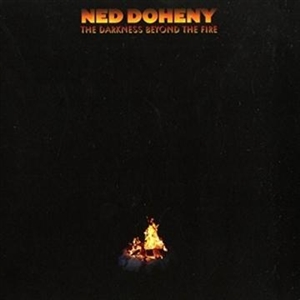 DOHENY, NED - THE DARKNESS BEYOND THE FIRE 146789