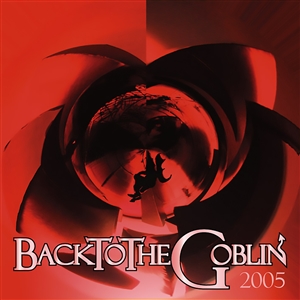 GOBLIN - BACK TO THE GOBLIN 2005 147061