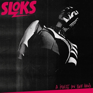 SLOKS - A KNIFE IN YOUR HAND 148433