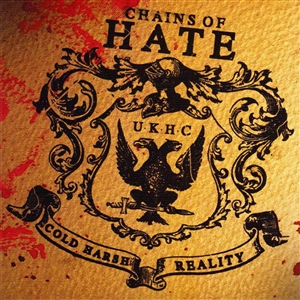 CHAINS OF HATE - COLD HARSH REALITY 148933