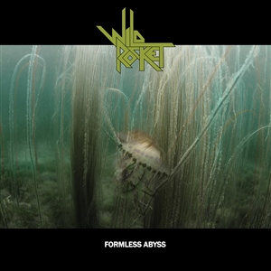 WILD ROCKET - FORMLESS ABYSS 151274
