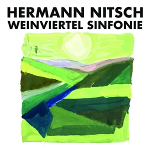 NITSCH, HERMANN - WEINVIERTEL SINFONIE 152669
