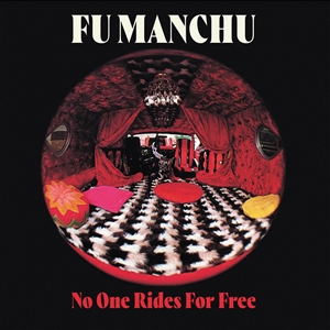 FU MANCHU - NO ONE RIDES FOR FREE (LTD RED WHITE SPLATTER LP) 152753