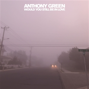 GREEN, ANTHONY - WOULD YOU STILL BE IN LOVE (YELLOW VINYL) 156329