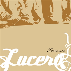 LUCERO - TENNESSEE (20TH ANNIVERSARY EDITION) 156430