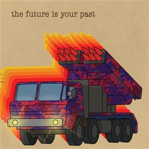 BRIAN JONESTOWN MASSACRE, THE - THE FUTURE IS YOUR PAST (COVER A) 156479