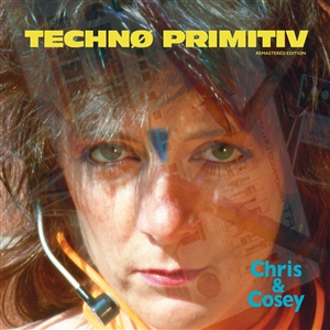 CHRIS & COSEY - TECHNO PRIMITIVE (BLUE LP) 159747