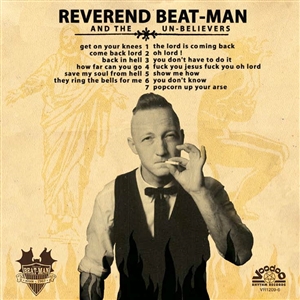 REVEREND BEAT-MAN AND THE UNBELIEVERS - GET ON YOUR KNEES (REISSUE) 163148