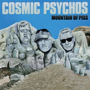 COSMIC PSYCHOS - MOUNTAIN OF PISS (CLEAR PISS-YELLOW VINYL) 164168