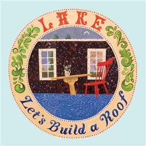 LAKE - LET'S BUILD A ROOF 164190