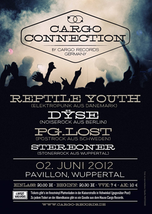 Cargo Connection: REPTILE YOUTH, DYSE, PG.LOST und STEREONER am 02. Juni live in Wuppertal!